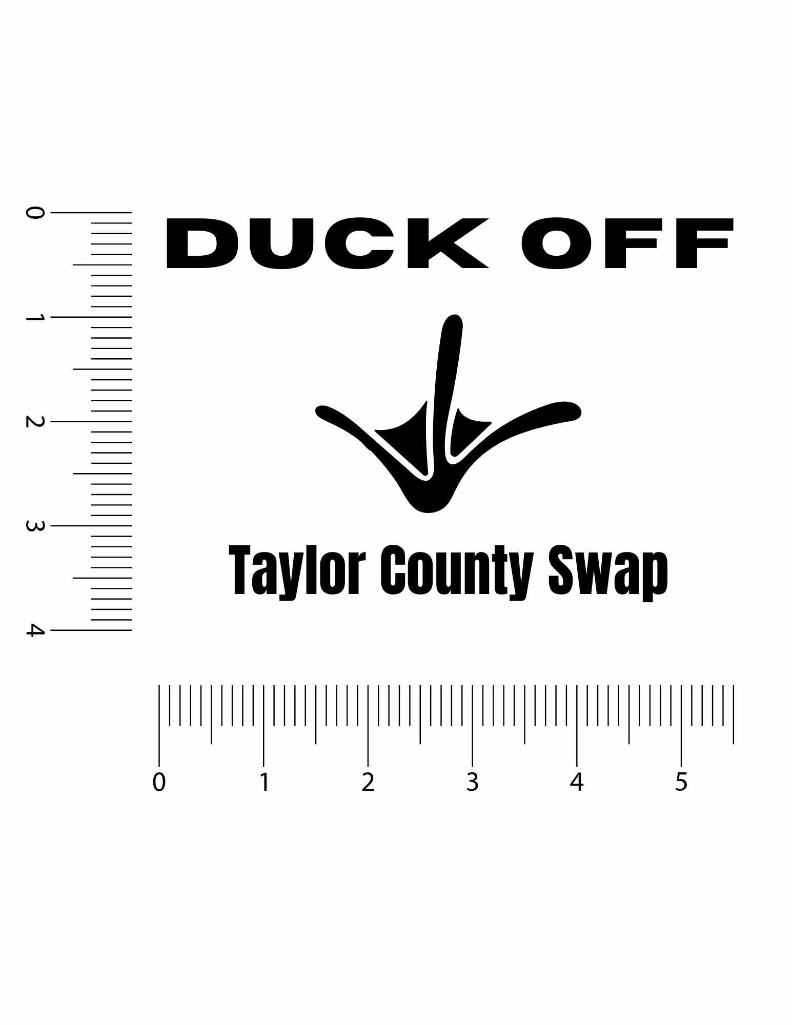 Duck Off Taylor County Swap white vinyl decal